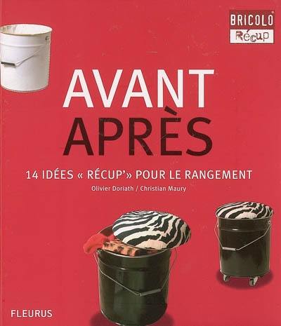 Avant, après : 14 idées récup' pour le rangement