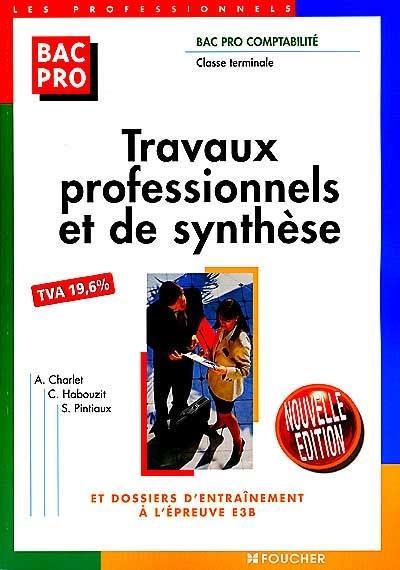 Livre Travaux Professionnels Et De Synthèse Terminale Bac - 