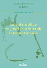 Lois de police et justice arbitrale internationale