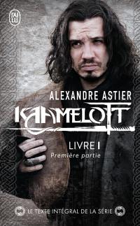 Kaamelott. Livre 1, première partie : épisodes 1 à 50