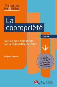 La copropriété : tout ce qu'il faut savoir sur la copropriété en 2022