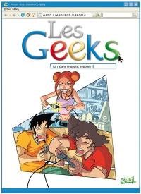 Les geeks. Vol. 2. Dans le doute, reboote !