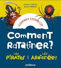 Comment ratatiner les pirates et les araignées : coffret livres-CD