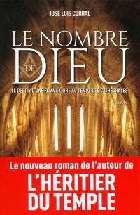 Le nombre de Dieu : le destin d'une femme libre au temps des cathédrales