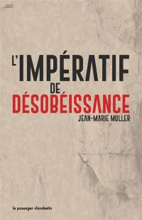 L'impératif de désobéissance