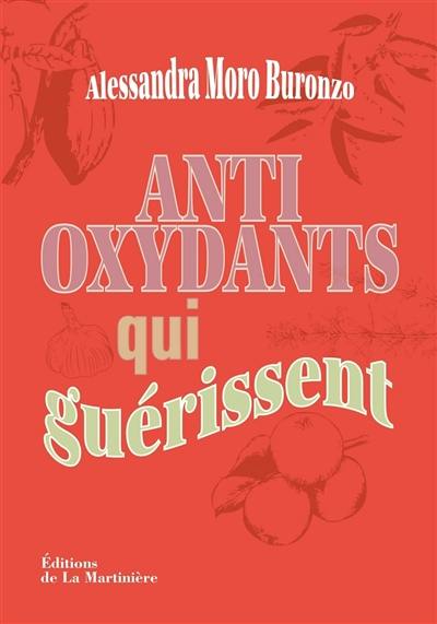 Antioxydants qui guérissent