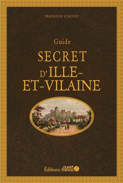 Guide secret d'Ille-et-Vilaine