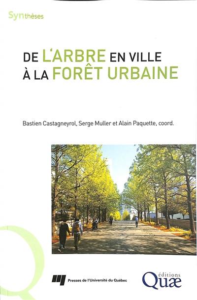 De l'arbre en ville à la forêt urbaine