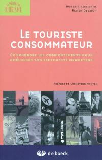 Le touriste consommateur : comprendre les comportements pour améliorer son efficacité marketing