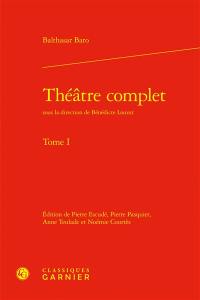 Théâtre complet. Vol. 1