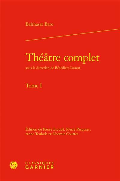 Théâtre complet. Vol. 1