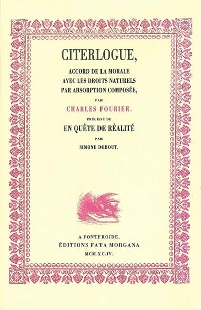 Citerlogue, accord de la morale avec les droits naturels... par absorption composée. En quête de réalité