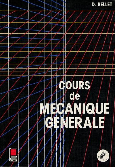 Cours de mécanique générale