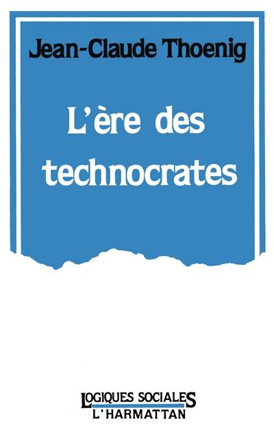 L'ère des technocrates : le cas des Ponts et Chaussées