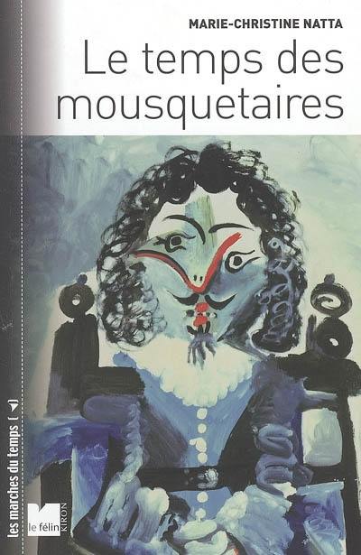 Le temps des mousquetaires