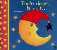 Toute douce la nuit...