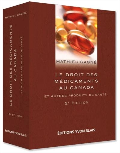 Le droit des médicaments au Canada et autres produits de santé