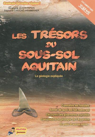 Les trésors du sous-sol aquitain : la géologie expliquée