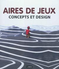 Aires de jeux : concepts et design