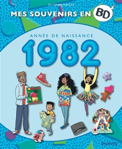 Mes souvenirs en BD. Vol. 43. Année de naissance : 1982