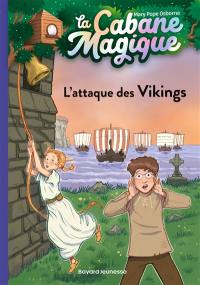 La cabane magique. Vol. 10. L'attaque des Vikings