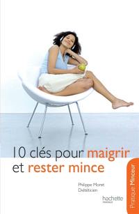 10 clés pour maigrir et rester mince