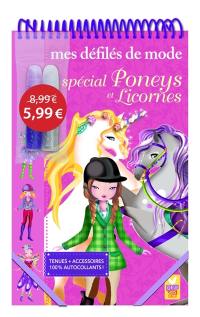 Mes défilés de mode : spécial poneys et licornes