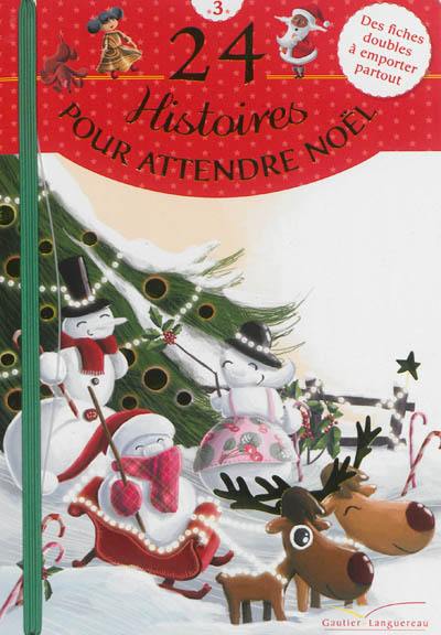 24 histoires pour attendre Noël