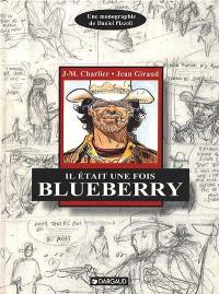 Il était une fois Blueberry : Charlier, Giraud