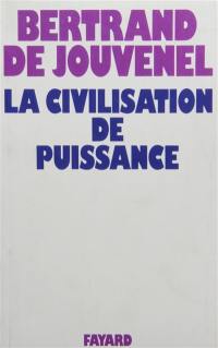 La Civilisation de puissance