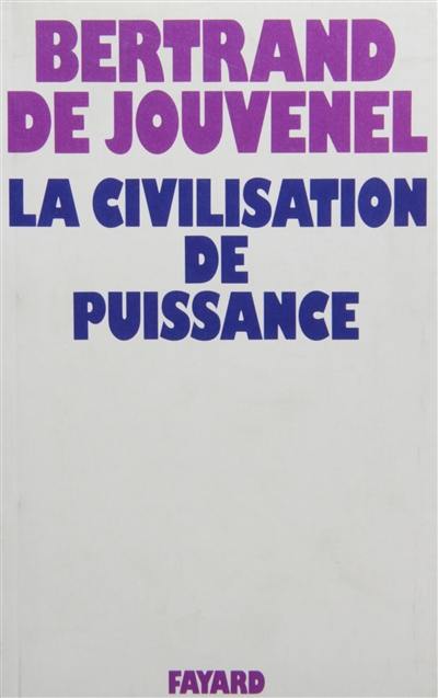 La Civilisation de puissance