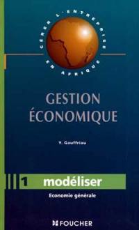 Gestion économique Modéliser