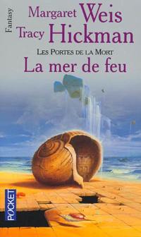 Les portes de la mort. Vol. 3. La mer de feu