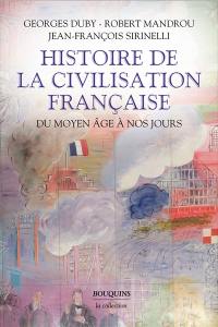 Histoire de la civilisation française : du Moyen Age à nos jours