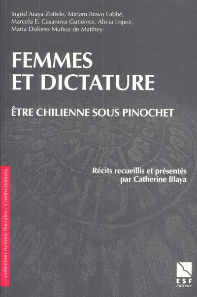 Femmes et dictature : être Chiliennes sous Pinochet