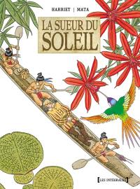 La sueur du soleil : intégrale