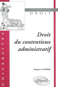 Droit du contentieux administratif