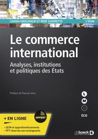 Le commerce international : analyses, institutions et politiques des Etats