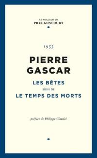 Les bêtes. Le Temps des morts