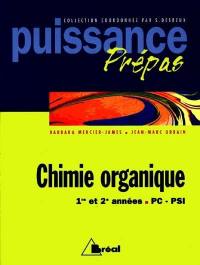 Chimie organique : PC, 1re et 2e années