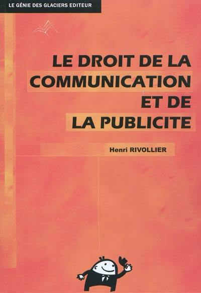 Le droit de la communication et de la publicité