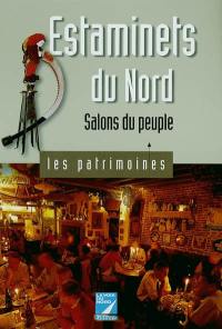 Estaminets du Nord : salons du peuple