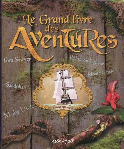 Le grand livre des aventures