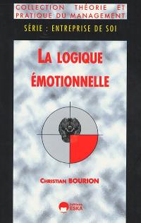 La logique émotionnelle : interface entre bouleversements professionnels et évolutions personnelles