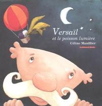 Versaïl et le poisson lumière