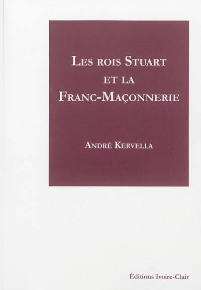 Les rois Stuart et la franc-maçonnerie