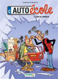 L'auto-école. Vol. 3. Zéro de conduite