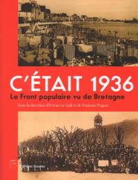 C'était 1936 : le Front populaire vu de Bretagne