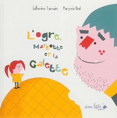 L'ogre, Margotte et la galette