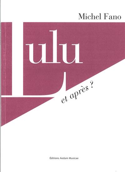 Lulu : et après ?